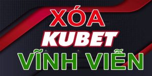 Cách xóa tài khoản KUBET